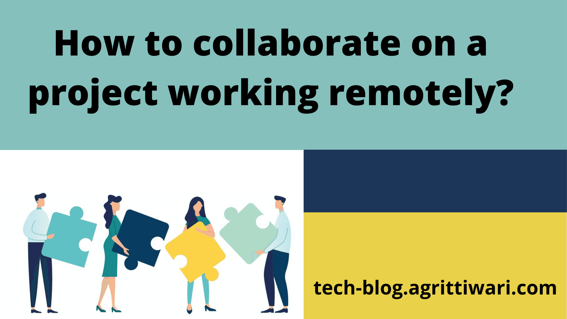 How to collaborate on a project working remotely?