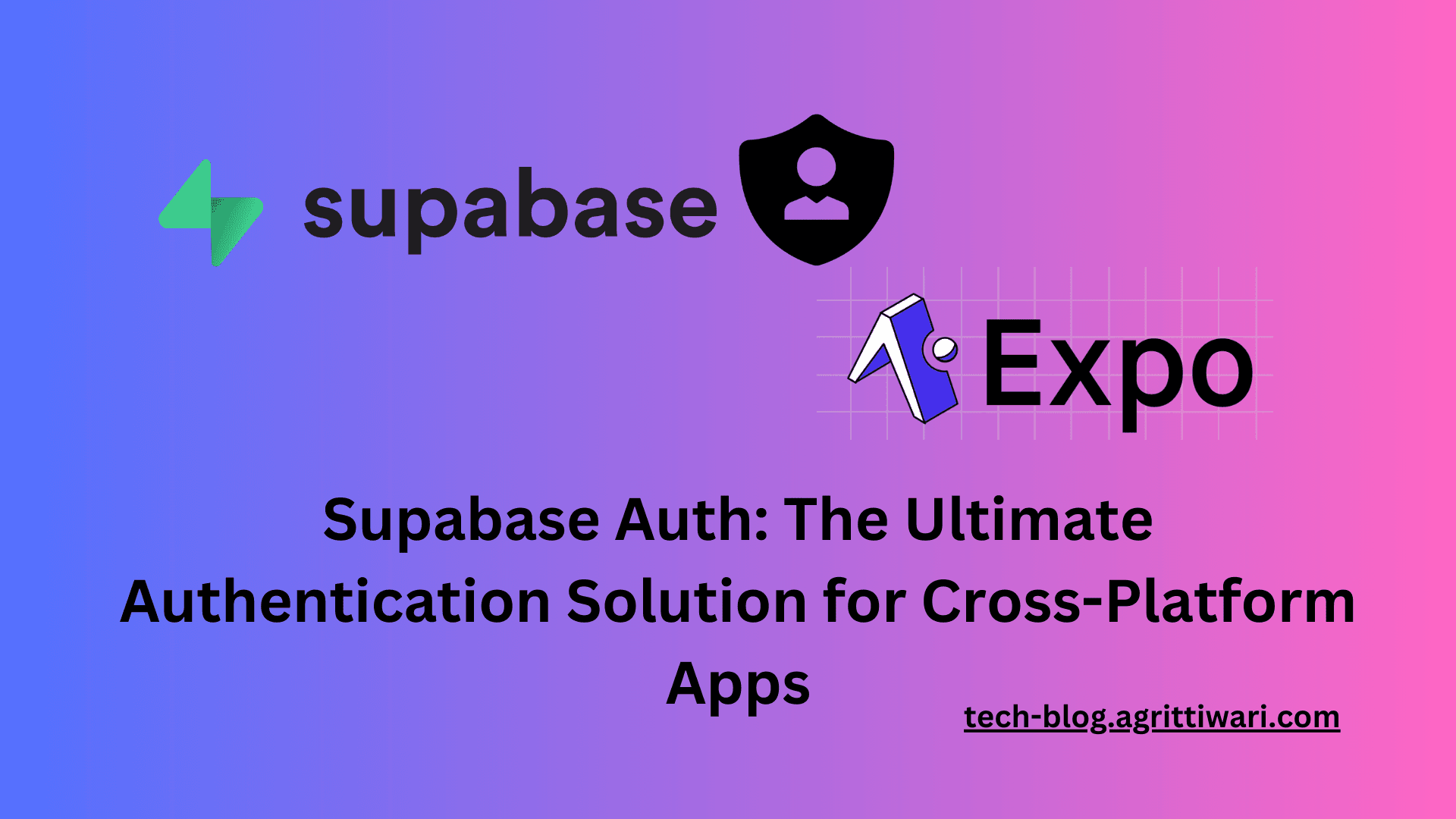 Supabase Auth: The Ultimate Authentication Solution for Cross-Platform Apps using React Native